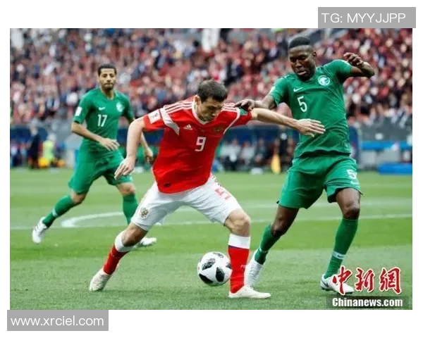 俄罗斯与沙特阿拉伯历史交锋回顾及战绩分析